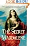 The Secret Magdalene: A Novel
