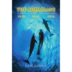 The Aquarians: An Ancient Mayan Prophecy - a Modern Phenomenon