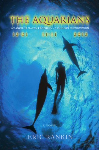 The Aquarians: An Ancient Mayan Prophecy - A Modern Phenomenon
