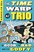 The Good, The Bad, And The Goofy (Time Warp Trio (Prebound))