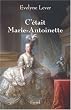 C'�tait Marie-Antoinette