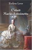 C était Marie-Antoinette