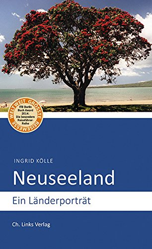 Neuseeland: Ein Länderporträt (Länderporträts) (German Edition)