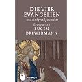 Die vier Evangelien und die Apostelgeschichte - �bersetzt von Eugen Drewermann