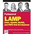 Professional LAMP: Linux, Apache, MySQL and PHP5 Web Development