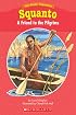 Easy Reader Biographies: Squanto: A Friend to the Pilgrims (Easy Reader Biographies)