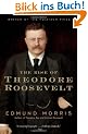 The Rise of Theodore Roosevelt (Modern Library Paperbacks)