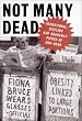Not Many Dead: Sensational Pieces of Non-news from the Pages of the "Oldie"
