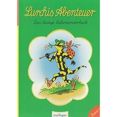 Lurchis Abenteuer: Das lustige Salamanderbuch
