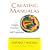 Creating Mandalas: For Insight, Healing and Self-expression