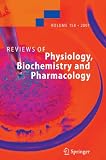 Reviews of Physiology, Biochemistry and Pharmacology 158