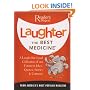 Laughter the Best Medicine: A Laugh-Out-Loud Collection of our Funniest Jokes, Quotes, Stories & Cartoons(Reader's Digest)
