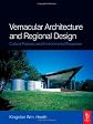 Vernacular architecture and regional design : cultural process and environmental response