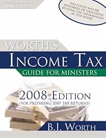 Worth's Income Tax Guide for Ministers 2008 Edition (Worth's Income Tax Guide for Ministers)