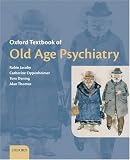 Oxford Textbook of Old Age Psychiatry
