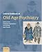 Oxford Textbook of Old Age Psychiatry by  ISBN 0199298092