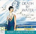 Death By Water: Library Edition (A Phryne Fisher Mystery)