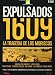 Expelled 1609 - The Tragedy of Moriscos ( Expulsados 1609, la tragedia de los moriscos )