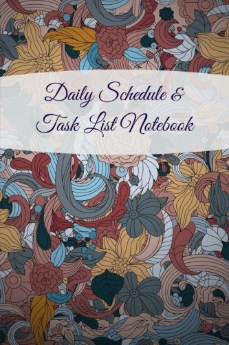 Daily Schedule and Task List Notebook (Daily Agenda Notebook-Personal To Do list Timeline ) (Volume 5)