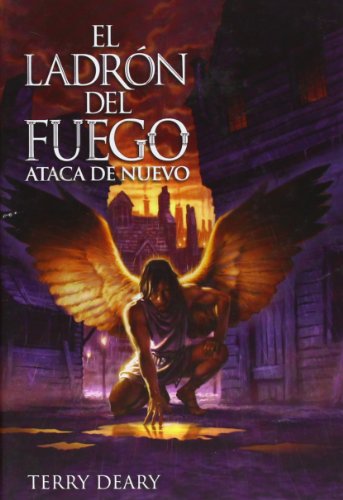 El ladron del fuego ataca de nuevo / The Fire Thief Fights Back (El Ladron Del Fuego / the Fire Thief) (Spanish Edition)