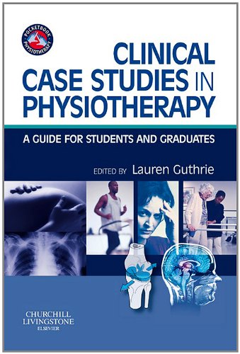 Clinical Case Studies in Physiotherapy: A Guide for Students and Graduates (Physiotherapy Pocketbooks)