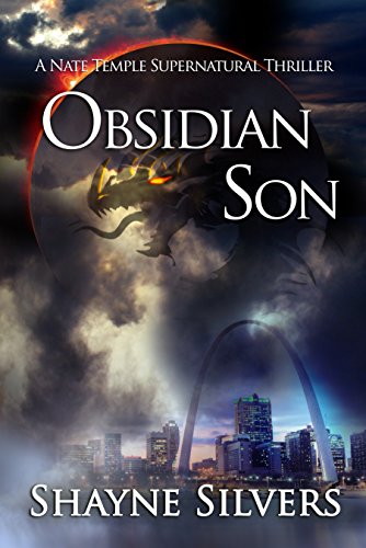 Obsidian Son: A Novel In The Nate Temple Supernatural Thriller Series (The Temple Chronicles Book 1)