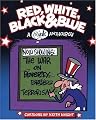Red, White, Black And Blue: A (th)ink anthology
