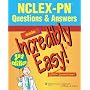 NCLEX-PN® Questions & Answers Made Incredibly Easy! (Incredibly Easy! Series)