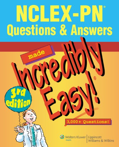 NCLEX-PN® Questions & Answers Made Incredibly Easy! (Incredibly Easy! Series) under Questions & Answers in The Books Store
