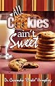 All Cookies ain't Sweet: A Childhood Story