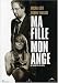 Search : Ma Fille Mon Ange