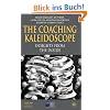The Coaching Kaleidoscope: Insights from the Inside (INSEAD Business Press)