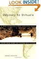 Odyssey to Ushuaia: A Motorcycling Adventure from New York to Tierra del Fuego