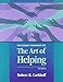 The Art of Helping: Student Workbook