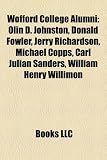 Produkt-Bild: Wofford College Alumni: Olin D. Johnston, Donald Fowler, Jerry Richardson, Michael Copps, Carl Julian Sanders, William Henry Willimon