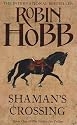 Shaman's Crossing: Book One of The Soldier Son Trilogy