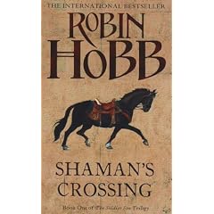 Shaman's Crossing: Soldier Son Trilogy Bk. 1: Book One of The Soldier Son Trilogy