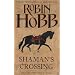Shaman's Crossing: Book One of The Soldier Son Trilogy