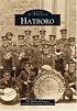 Hatboro (Images of America: Pennsylvania)