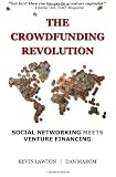 The Crowdfunding Revolution: Social Networking Meets Venture Financing