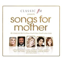 Classic FM Presents: Songs For Mother