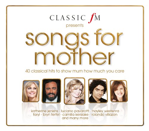 Music Tracks : Classic FM Presents: Songs For Mother