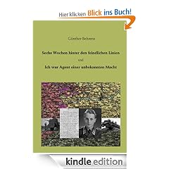 Sechs Wochen hinter den feindlichen Linien