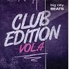 Big City Beats Club Edition Vol.4