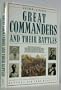 Great commanders and their battles