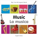 My First Bilingual Book-Music (English-Italian)