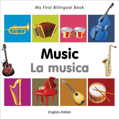 My First Bilingual Book–Music (English–Italian)