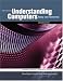 Understanding Computers: Today and Tomorrow, 12th Edition Introductory