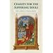 Charity for the Suffering Souls: An Explanation of the Catholic Doctrine of Purgatory