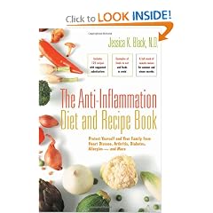 The Anti-Inflammation Diet and Recipe Book: Protect Yourself and Your Family from Heart... by Jessica Black